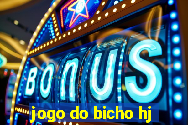 jogo do bicho hj